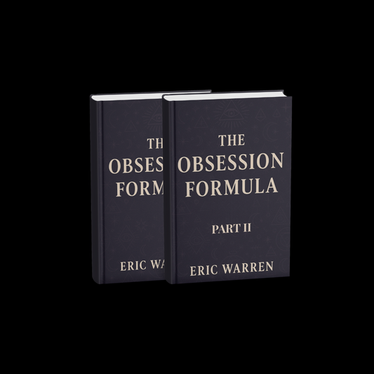 The Obsession Formula: Make Them Chase You Part 1 + 2